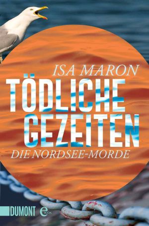 [Nordsee Morde 04] • Tödliche Gezeiten